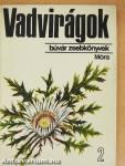 Vadvirágok 2.