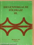 Idegenforgalmi földrajz III.