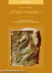 ,,Tüzet viszek..."