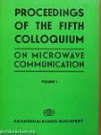 Proceedings of the Fifth Colloquium on Microwave Communication I-V.