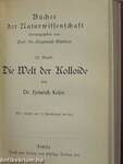 Die chemischen Grundstoffe/Die chemische Verwandtschaft und ihre Beziehungen zu den übrigen Energieformen/Die Welt der Kolloide/Chemie und Technik/Der Krieg im Zeitalter der Naturwissenschaften und der Technik (gótbetűs)