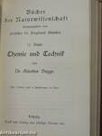 Die chemischen Grundstoffe/Die chemische Verwandtschaft und ihre Beziehungen zu den übrigen Energieformen/Die Welt der Kolloide/Chemie und Technik/Der Krieg im Zeitalter der Naturwissenschaften und der Technik (gótbetűs)