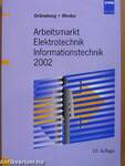 Arbeitsmarkt, Elektrotechnik, Informationstechnik 2002