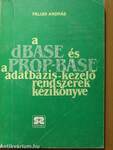 A dBASE és a PROP-BASE adatbázis-kezelő rendszerek kézikönyve