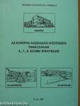 Az európai gazdasági közösség tanácsának 4., 7., 8. számú irányelvei