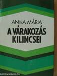 A várakozás kilincsei