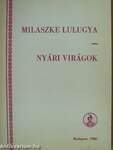 Milaszke Lulugya - Nyári virágok 