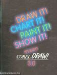 Draw it! Chart It! Paint It! Show It!