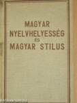 Magyar nyelvhelyesség és magyar stilus