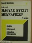 Magyar nyelvi munkafüzet IV.