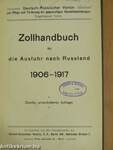 Zollhandbuch für die Ausfuhr nach Russland 1906-1917