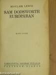 Sam Dodsworth Európában I-II.