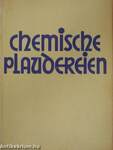 Chemische Plaudereien