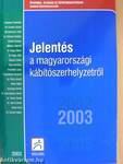 Jelentés a magyarországi kábítószerhelyzetről 2003