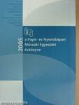 A Papír- és Nyomdaipari Műszaki Egyesület évkönyve 2005