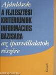 Ajánlások a fejlesztési kritériumok információs bázisára az iparvállalatok részére