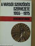 A Varsói Szerződés szervezete 1955-1975