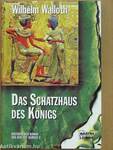 Das Schatzhaus des Königs