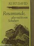 Rosamunde, aber nicht von Schubert