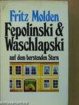 Fepolinski und Waschlapski auf dem berstenden Stern