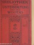 Bibliothek der Unterhaltung und des Wissens-Jahrgang 1914-Dreizehnter Band (gótbetűs)