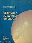 Kézikönyv az Európai Unióról