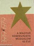 Harmincöt év a szabadság útján/A Magyar Szocialista Munkáspárt programnyilatkozata/A Magyar Kommunista Mozgalom 60 éve (minikönyv) (számozott)