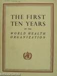 The First Ten Years of the World Health Organization