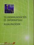 Telekommunikációs és informatikai alkalmazások