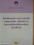 Közhasznú szervezetek számviteli, adózási és társadalombiztosítási kérdései