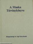 A Munka Törvénykönyve