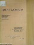 Istent akarjuk!