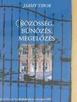 Közösség, bűnözés, megelőzés