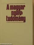 A magyar nyelvtudomány