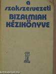 A szakszervezeti bizalmiak kézikönyve