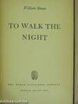 To Walk the Night