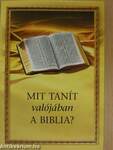 Mit tanít valójában a Biblia?