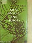 Men, Molds, and History