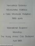 Nemzetközi Szobrász Művésztelep kiállítása a Fiatal Művészek Klubjában - 1989. április