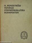 II. Nemzetközi Művészi Fényképkiállítás Budapesten a Műcsarnok termeiben 1927 szeptember 14 - október 2.