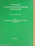 Útmutató a gyógyszerkészítmények rendelésére