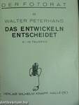 Filter - Wann und wie/Der Film für alles - Das Fotografieren mit Panchro/Das Entwickeln Entscheidet/Vom Negativ zum bild - Lerne Fotos verbessern!/Was, wann, wie vergrössern