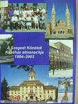 A Szegedi Közéleti Kávéház almanachja 1984-2003