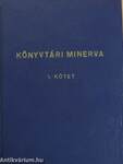 Könyvtári Minerva I-II.