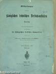 Mittheilungen aus den Königlichen technischen Versuchsanstalten zu Berlin 1886/1. (gótbetűs)