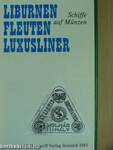 Liburnen, Fleuten, Luxusliner