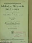 Lehrbuch der Mathematik mit Aufgaben für höhere Lehranstalten aller Art II. (gótbetűs) (töredék)