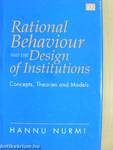 Rational Behaviour and the Design of Institutions