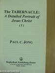 The Tabernacle: A Detailed Pertrait of Jesus Christ I.