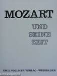 Mozart und seine Zeit